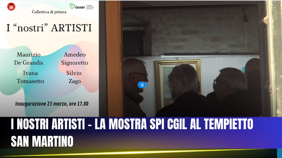 COLLETTIVA DI PITTURA - I NOSTRI ARTISTI SPI CGIL