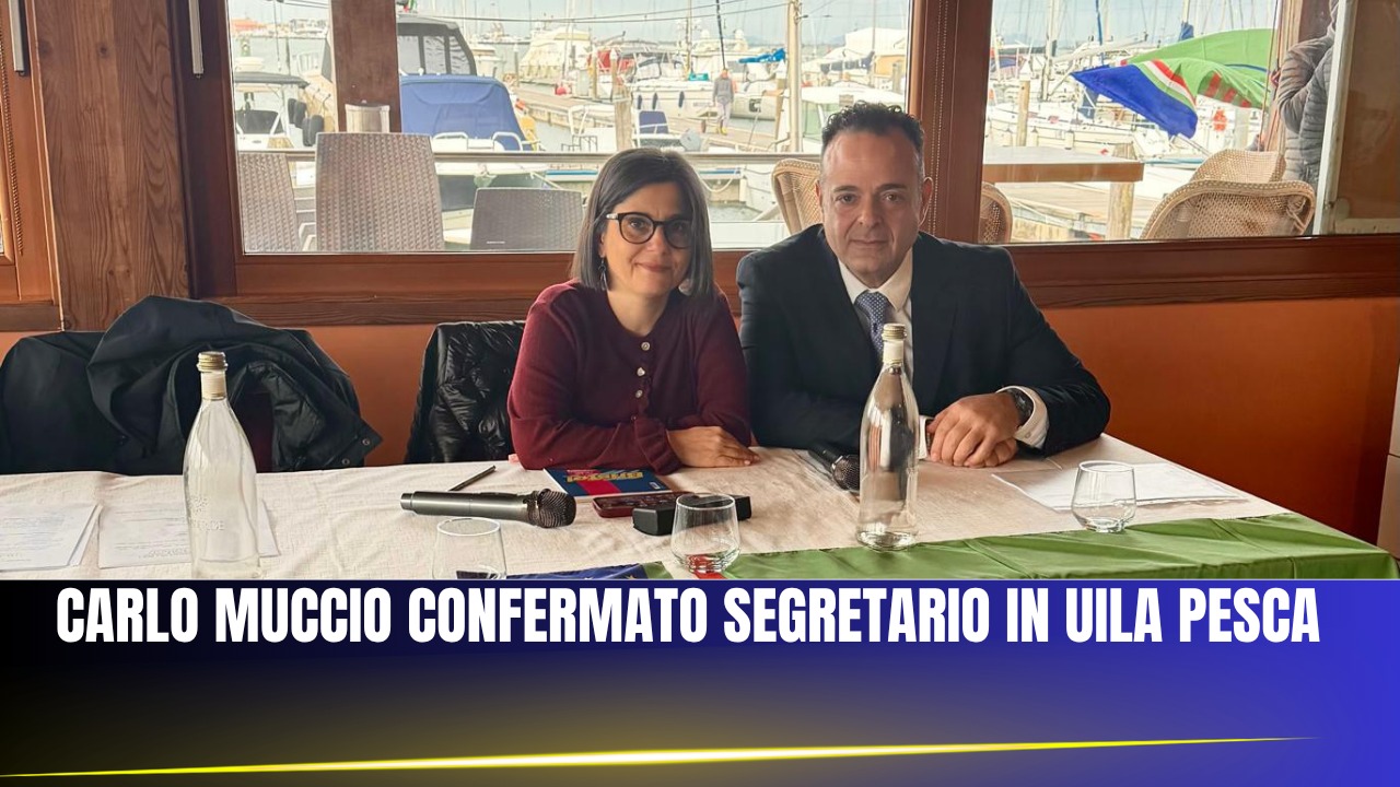  UILA PESCA VENETO, CARLO MUCCIO RIELETTO SEGRETARIO GENERALE