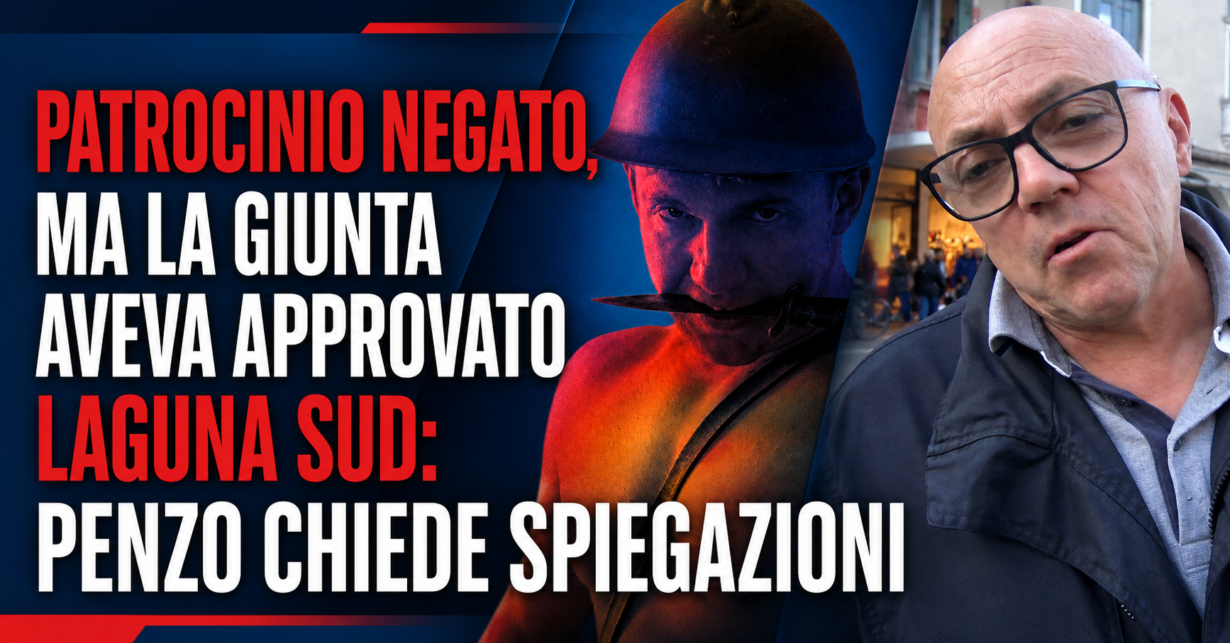 PATROCINIO NEGATO, MA LA GIUNTA AVEVA APPROVATO LAGUNA SUD: PENZO CHIEDE SPIEGAZIONI