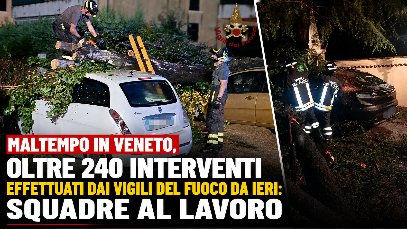 MALTEMPO IN VENETO, OLTRE 240 INTERVENTI EFFETTUATI DAI VIGILI DEL FUOCO DA IERI: SQUADRE AL LAVORO