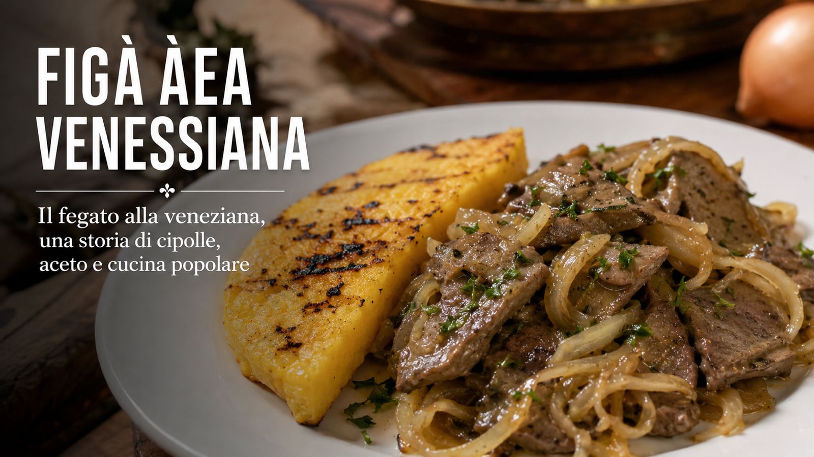 FIGÀ ÀEA VENESSIANA
