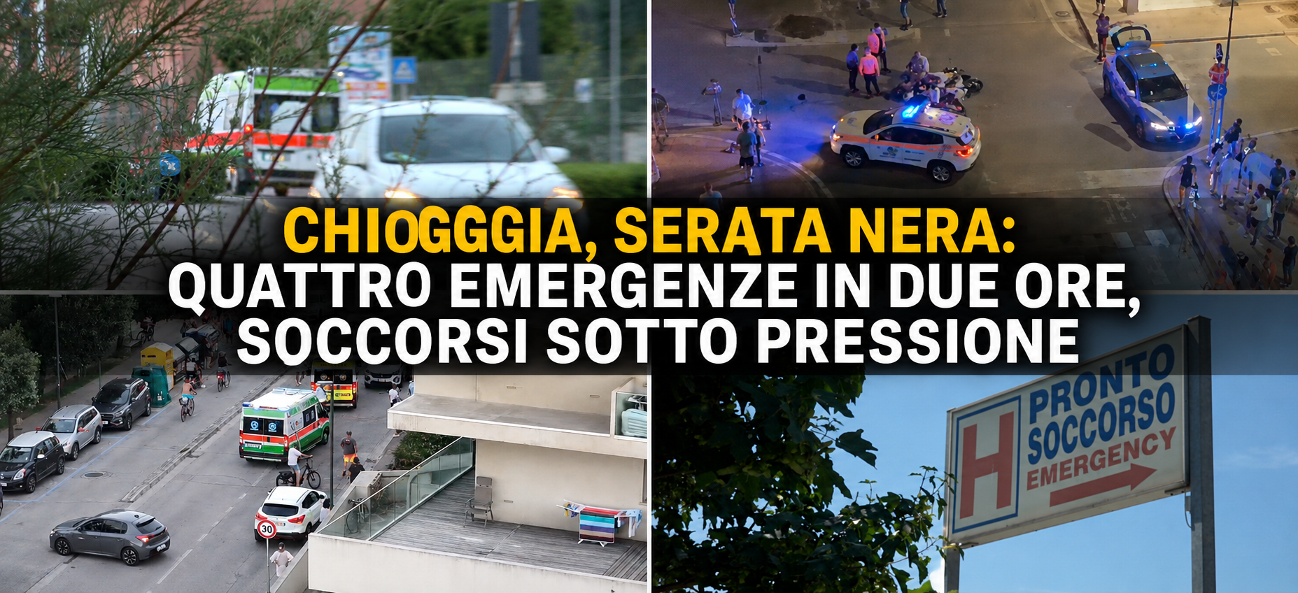 CHIOGGIA, SERATA NERA: QUATTRO EMERGENZE IN DUE ORE, SOCCORSI SOTTO PRESSIONE