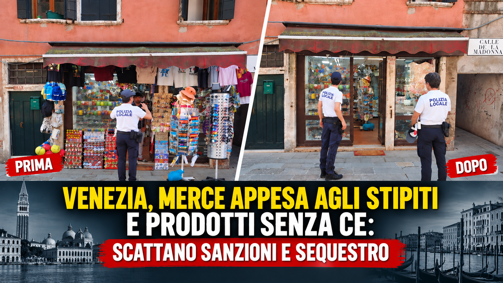 VENEZIA, MERCE APPESA AGLI STIPITI E PRODOTTI SENZA CE: SCATTANO SANZIONI E SEQUESTRO
