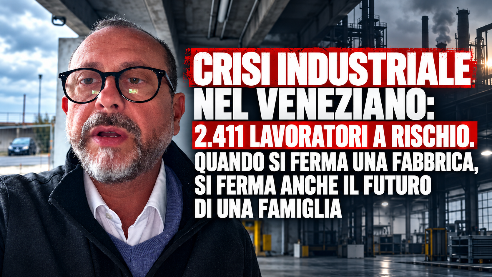 CRISI INDUSTRIALE NEL VENEZIANO: 2.411 LAVORATORI A RISCHIO. QUANDO SI FERMA UNA FABBRICA, SI FERMA ANCHE IL FUTURO DI UNA FAMIGLIA