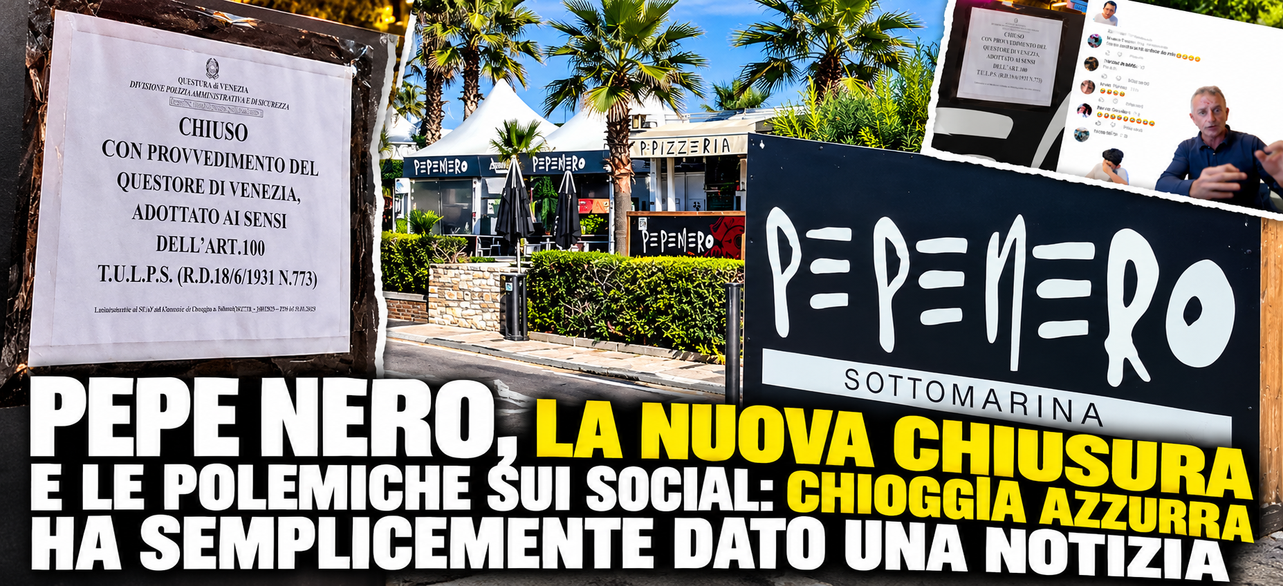 PEPE NERO, LA NUOVA CHIUSURA E LE POLEMICHE SUI SOCIAL: CHIOGGIA AZZURRA HA SEMPLICEMENTE DATO UNA NOTIZIA