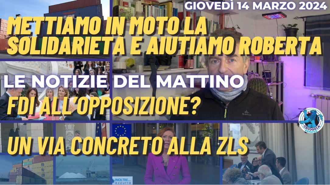 COSA C'E' DI NUOVO, Le notizie di oggi, Giovedì 14 marzo 2024