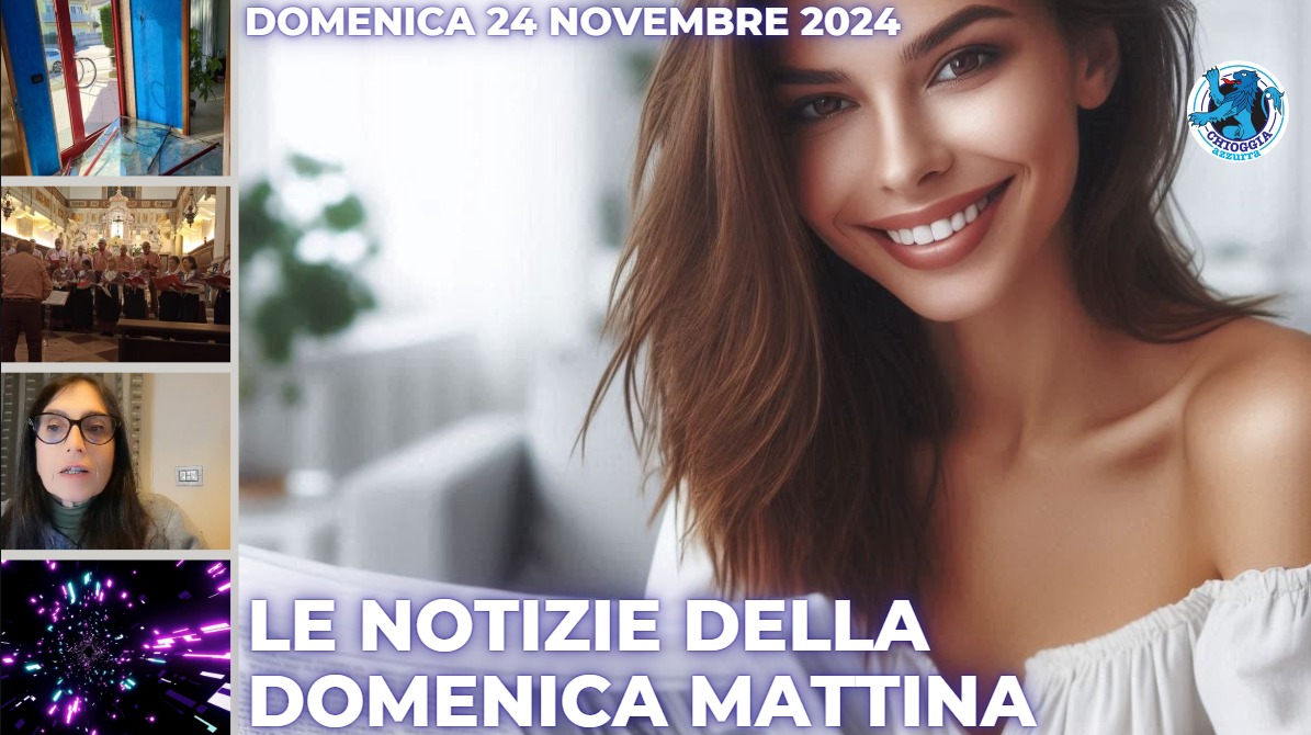 COSA C'E' DI NUOVO, Le notizie di oggi, 24 novembre 2024, domenica