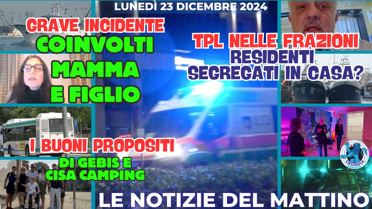 COSA C'E' DI NUOVO, Le notizie di oggi, lunedi 23 dicembre 2024