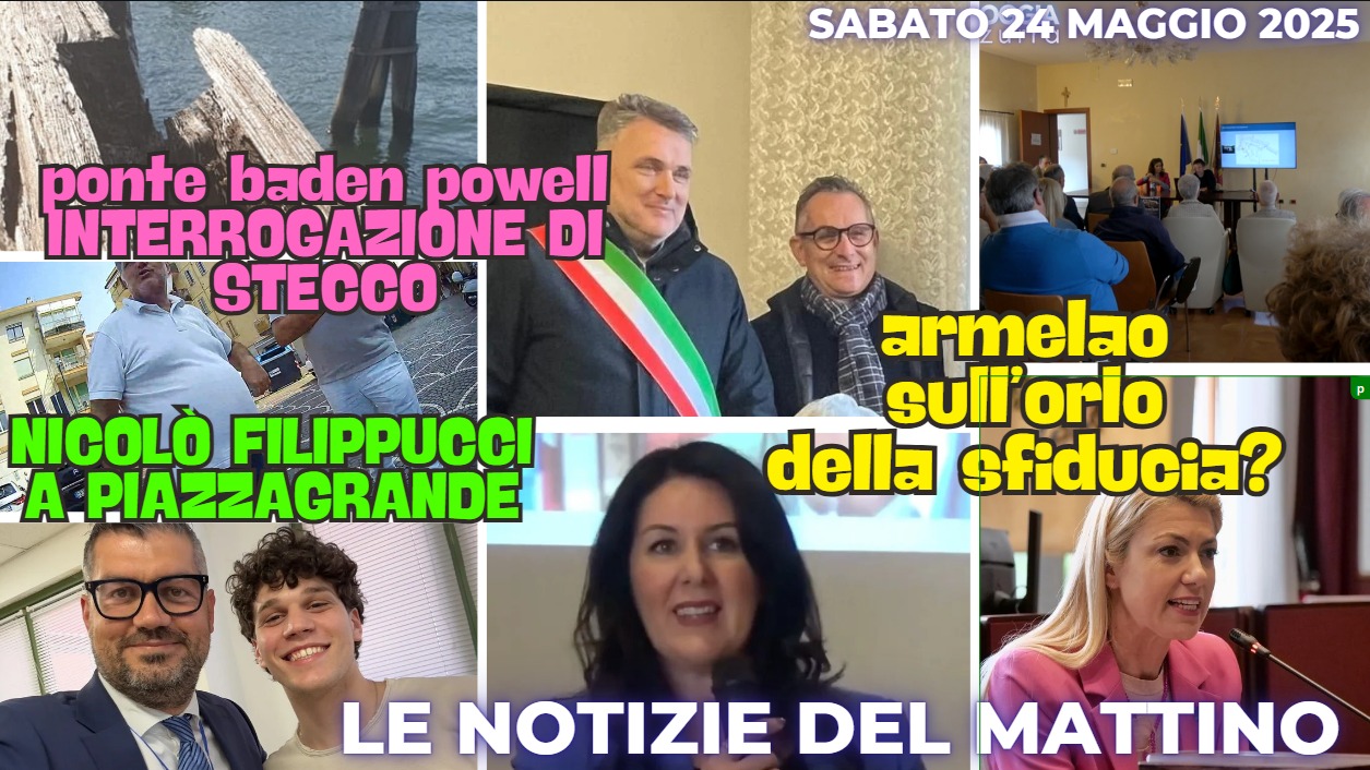 COSA C'E' DI NUOVO, il notiziario di chioggiazzurra di oggi, 24 maggio 2025, sabato