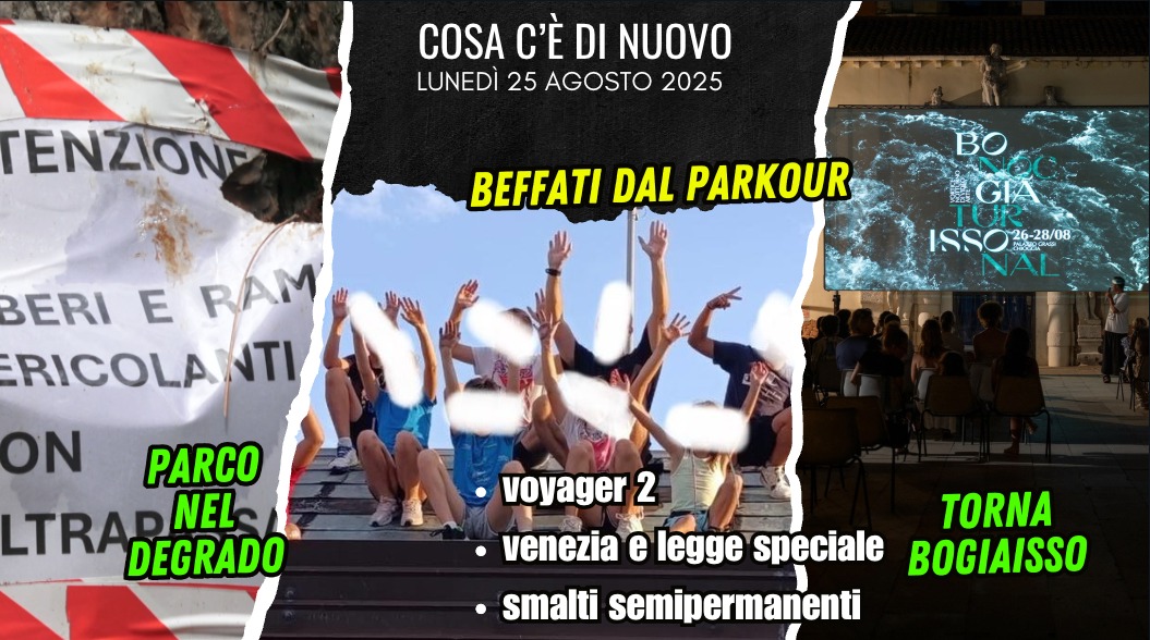 COSA C'E' DI NUOVO - IL NOTIZIARIO DI CHIOGGIAAZZURRA DI OGGI - lunedì 25 agosto 2025 