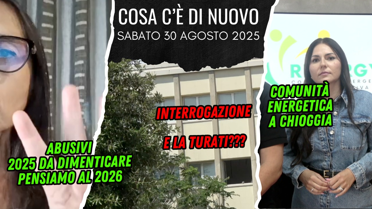 COSA C'E' DI NUOVO - IL NOTIZIARIO DI CHIOGGIAAZZURRA DI OGGI, sabato 30 agosto 2025