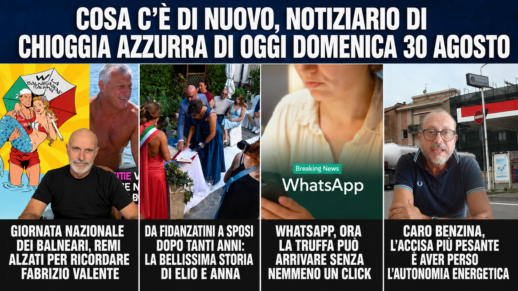 COSA C’È DI NUOVO, NOTIZIARIO DI CHIOGGIA AZZURRA DI OGGI DOMENICA 30 AGOSTO
