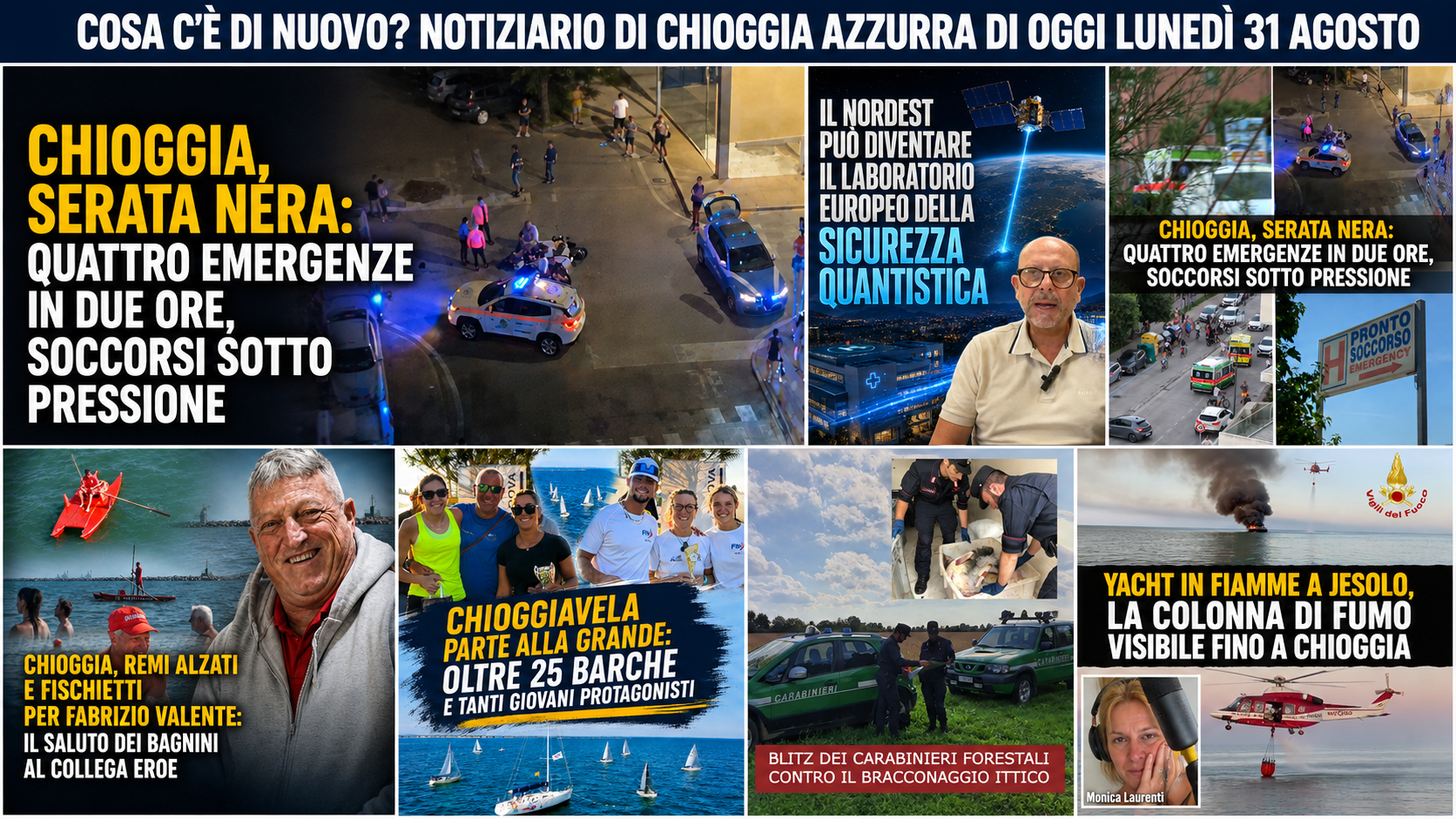 COSA C’È DI NUOVO? NOTIZIARIO DI CHIOGGIA AZZURRA DI OGGI LUNEDÌ 31 AGOSTO