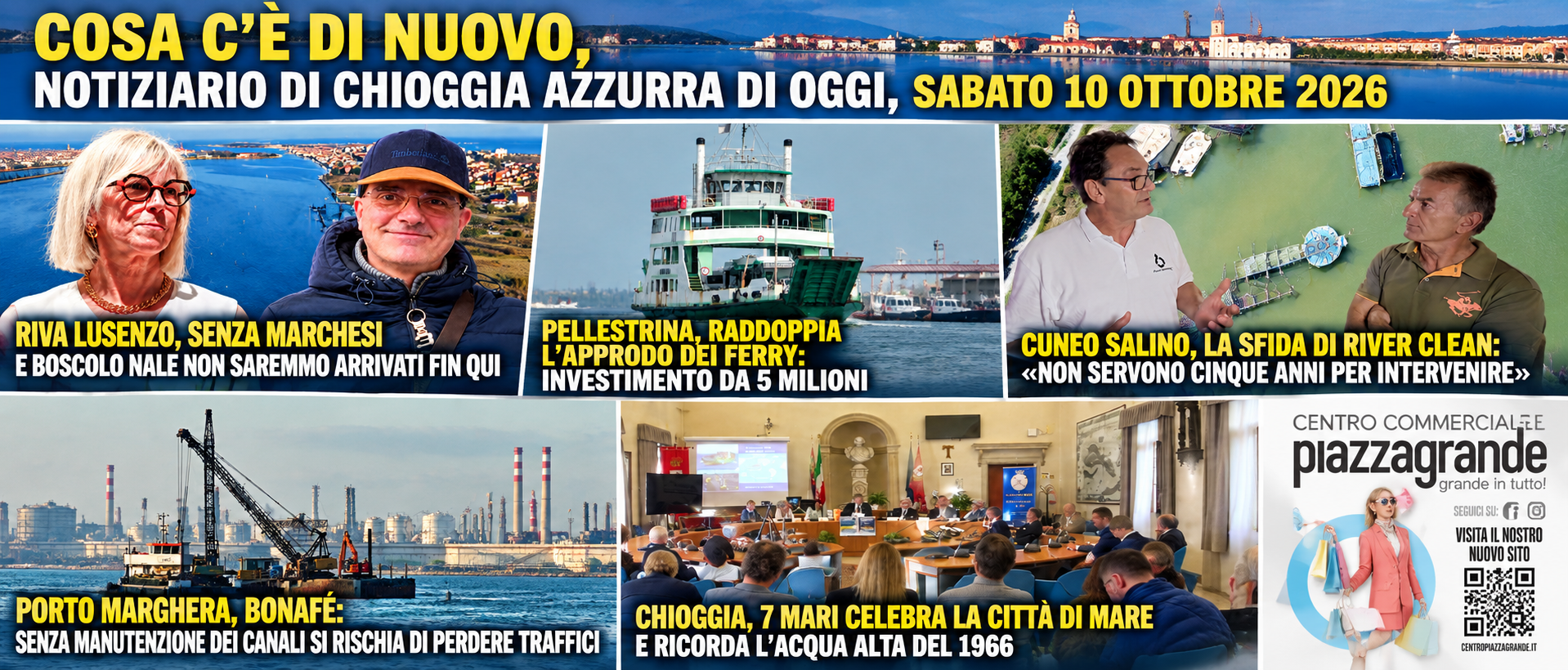 COSA C’È DI NUOVO, NOTIZIARIO DI CHIOGGIA AZZURRA DI OGGI, SABATO 10 OTTOBRE 2026