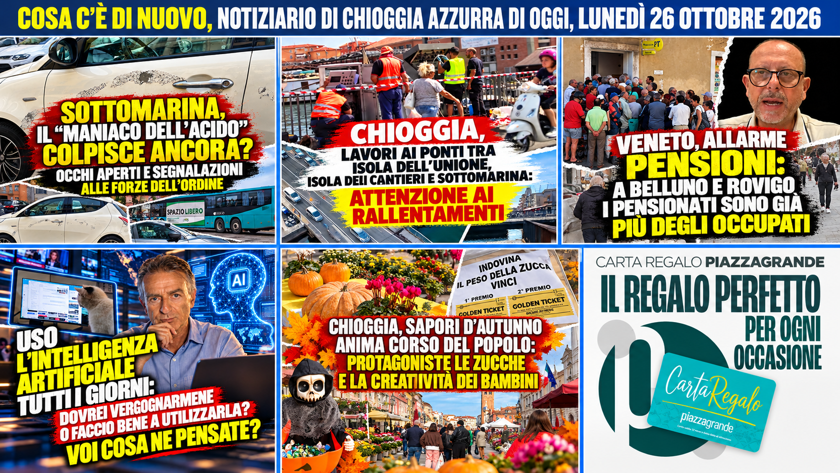 COSA C’È DI NUOVO, NOTIZIARIO DI CHIOGGIA AZZURRA DI OGGI, LUNEDÌ 26 OTTOBRE 2026