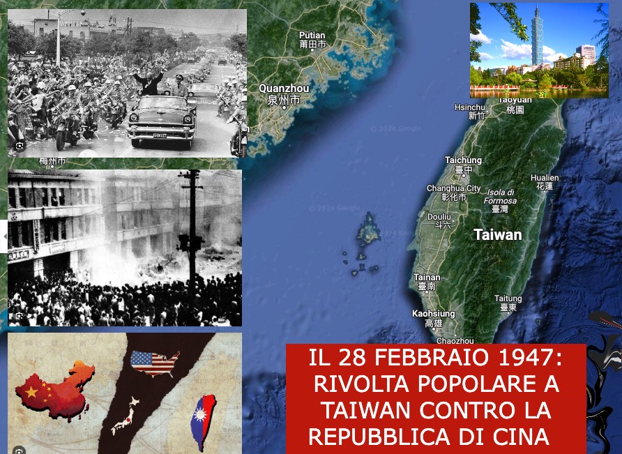 IL 28 FEBBRAIO 1947: RIVOLTA POPOLARE A TAIWAN CONTRO LA REPUBBLICA DI CINA  